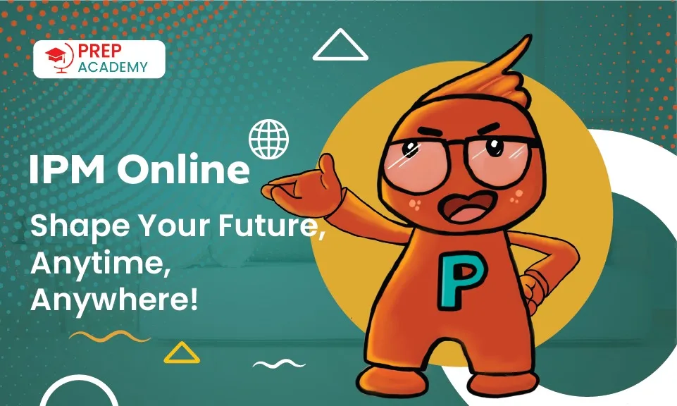 IPM Online: Shape Your Future, Anytime, Anywhere!